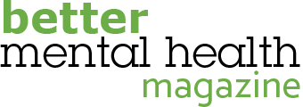 Better Mental Health Magazine